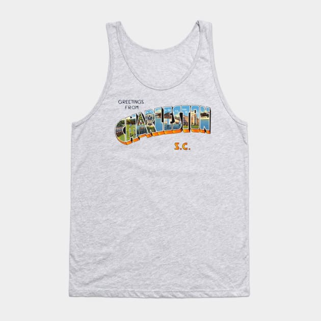 Greetings from Charleston Tank Top by reapolo